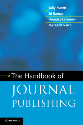 The Handbook of Journal Publishing (Paperback)