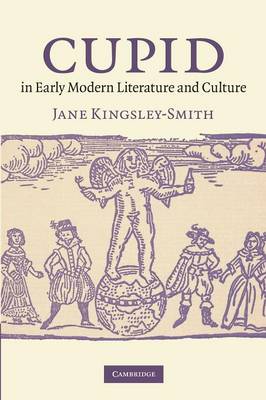 Cupid in Early Modern Literature and Culture (Paperback)