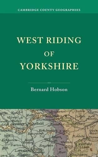 West Riding of Yorkshire - Cambridge County Geographies (Paperback)