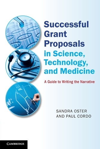 Successful Grant Proposals in Science, Technology, and Medicine: A Guide to Writing the Narrative (Paperback)