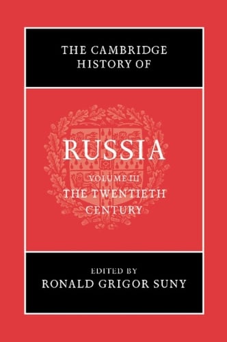 Cover of The Cambridge History of Russia: Volume 3, The Twentieth Century