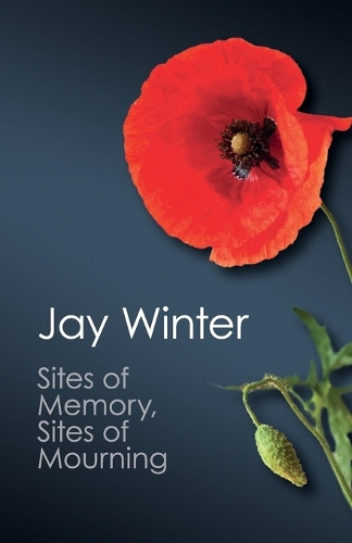 Cambridge University Press Sites Of Memory, Sites Of Mourning