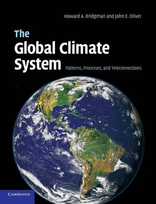 The Global Climate System: Patterns, Processes, and Teleconnections (Paperback)