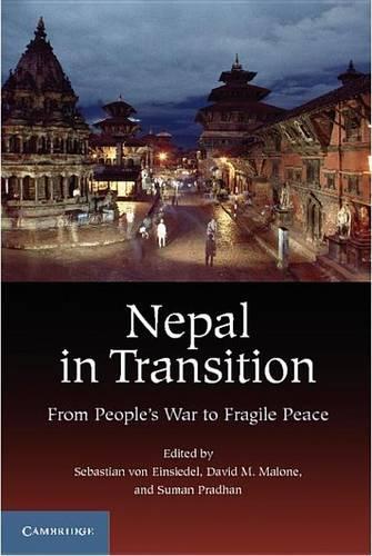 Nepal in Transition: From People's War to Fragile Peace (Paperback)