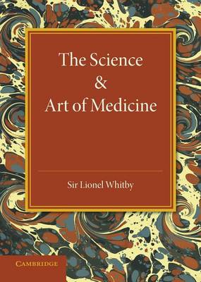 The Science and Art of Medicine (Paperback)