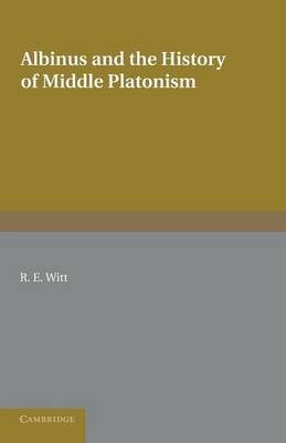Albinus and the History of Middle Platonism (Paperback)