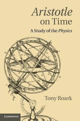 Aristotle on Time: A Study of the Physics (Paperback)