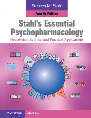 Stahl's Essential Psychopharmacology: Neuroscientific Basis and Practical Applications (Paperback)