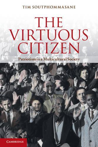The Virtuous Citizen: Patriotism in a Multicultural Society (Paperback)
