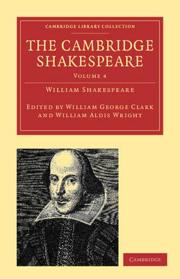The Cambridge Shakespeare - Cambridge Library Collection - Shakespeare and Renaissance Drama (Paperback)