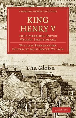 Cambridge Library Collection - Shakespeare and Renaissance Drama: King Henry V: The Cambridge Dover Wilson Shakespeare (Paperback)
