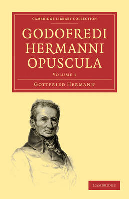 Godofredi Hermanni Opuscula - Godofredi Hermanni Opuscula 8 Volume Paperback Set Volume 7 (Paperback)