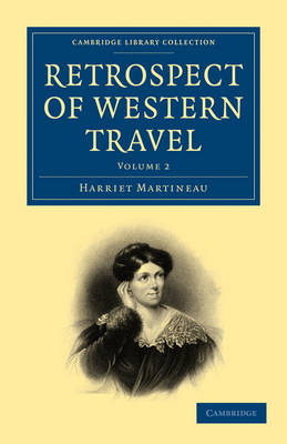 Retrospect of Western Travel - Cambridge Library Collection - North American History (Paperback)