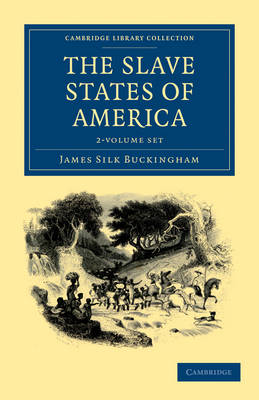 The Slave States of America 2 Volume Set - Cambridge Library Collection - North American History