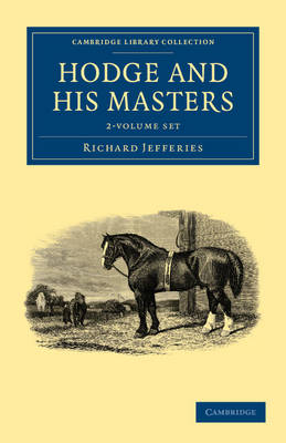 Hodge and his Masters 2 Volume Set - Cambridge Library Collection - British and Irish History, 19th Century