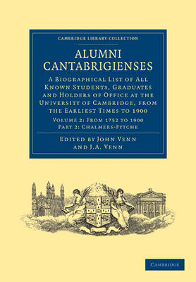 Alumni Cantabrigienses 2 Volume Set From the Earliest Times to 1751: Volume 1 Alumni Cantabrigienses: Dabbs-Juxton Part 2 - Cambridge Library Collection - Cambridge (Paperback)