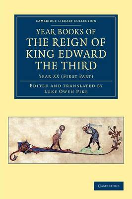 Year Books of the Reign of King Edward the Third - Year Books of the Reign of King Edward the Third 15 Volume Set Volume 14 (Paperback)