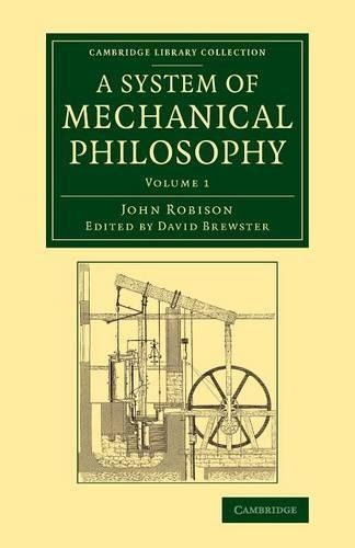 A System of Mechanical Philosophy - Cambridge Library Collection - Technology (Paperback)