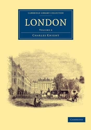 London - Cambridge Library Collection - British and Irish History, 19th Century (Paperback)