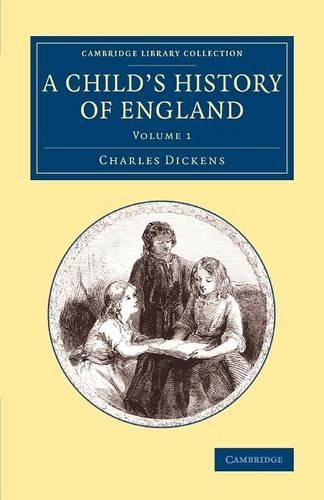A Child's History of England - Cambridge Library Collection - Education (Paperback)