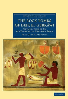 The Rock Tombs of Deir el Gebrawi - Cambridge Library Collection - Egyptology (Paperback)