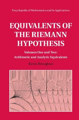 Encyclopedia of Mathematics and its Applications: Equivalents of the Riemann Hypothesis 2 Hardback Volume Set