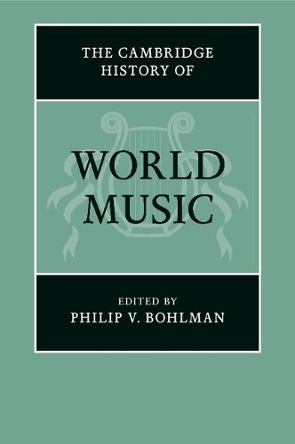 The Cambridge History of World Music - The Cambridge History of Music (Paperback)