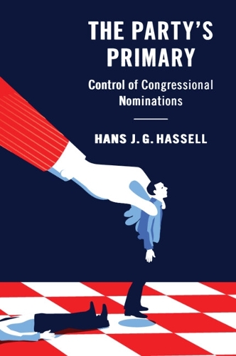 The Party's Primary: Control of Congressional Nominations (Paperback)