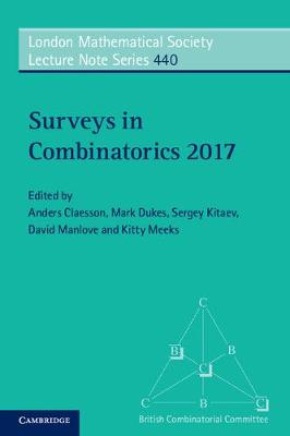 Cover London Mathematical Society Lecture Note Series: Surveys in Combinatorics 2017 Series Number 440