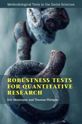 Robustness Tests for Quantitative Research - Methodological Tools in the Social Sciences (Hardback)