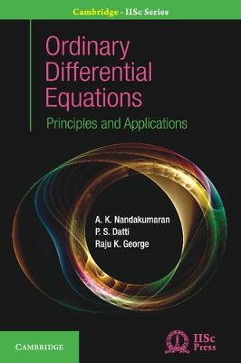 Ordinary Differential Equations: Principles and Applications - Cambridge IISc Series (Hardback)