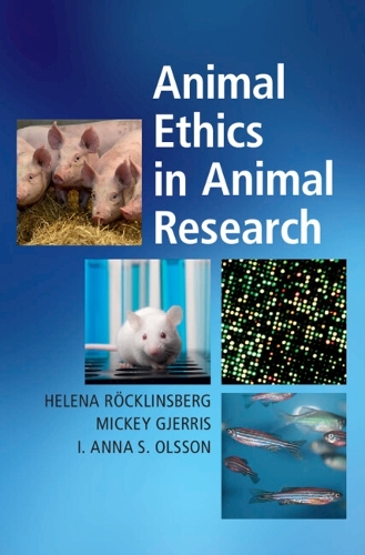 Animal Ethics in Animal Research (Hardback)