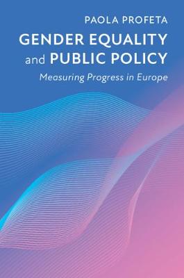 Gender Equality and Public Policy: Measuring Progress in Europe (Hardback)