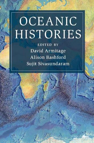Oceanic Histories - Cambridge Oceanic Histories (Paperback)