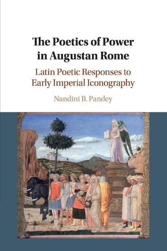 Cambridge University Press The Poetics Of Power In Augustan Rome