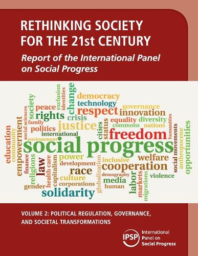 Rethinking Society for the 21st Century: Political Regulation, Governance, and Societal Transformations Volume 2 (Paperback)