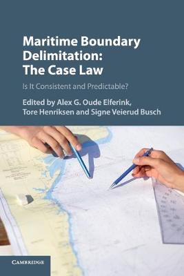 Maritime Boundary Delimitation: The Case Law: Is It Consistent and Predictable? (Paperback)