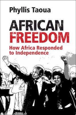 African Freedom: How Africa Responded to Independence (Paperback)