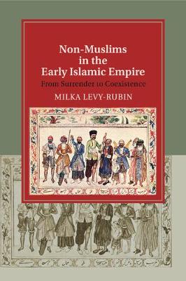 Cambridge University Press Non-Muslims In The Early Islamic Empire