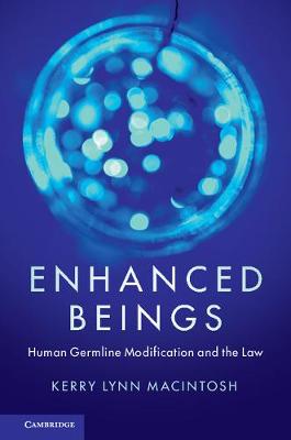 Enhanced Beings: Human Germline Modification and the Law (Paperback)