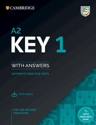A2 Key 1 for the Revised 2020 Exam Student's Book with Answers with Audio: Authentic Practice Tests - KET Practice Tests