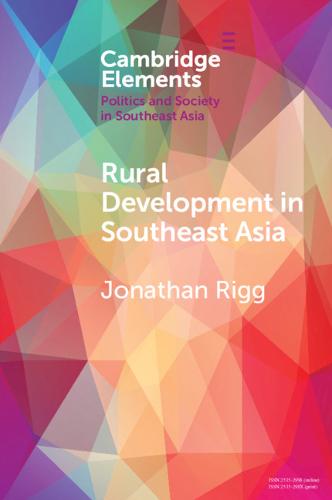 Rural Development in Southeast Asia: Dispossession, Accumulation and Persistence - Elements in Politics and Society in Southeast Asia (Paperback)