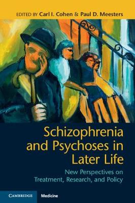 Schizophrenia and Psychoses in Later Life: New Perspectives on Treatment, Research, and Policy (Paperback)