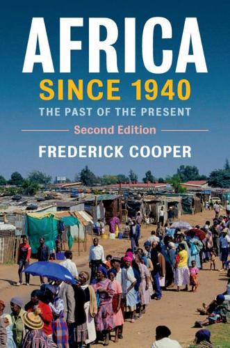 Cover of Africa since 1940: The Past of the Present