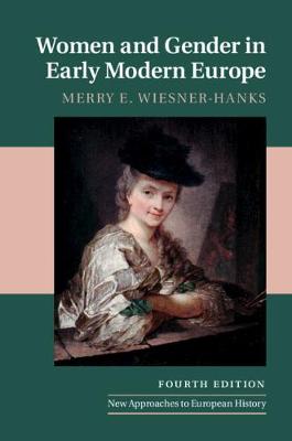 Women and Gender in Early Modern Europe - New Approaches to European History (Paperback)