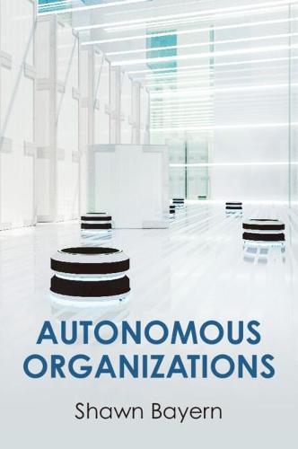 Autonomous Organizations (Paperback)