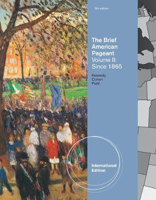 The Brief American Pageant: A History of the Republic, Volume II: Since 1865, International Edition (Paperback)