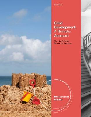 Child Development: A Thematic Approach, International Edition (Paperback)