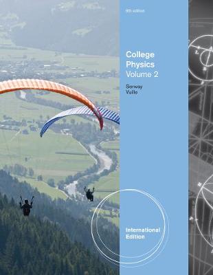 College Physics, Volume 2, International Edition (Paperback)