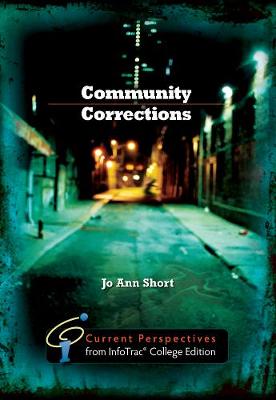 Community Corrections: Current Perspectives from InfoTrac (R) (Paperback)